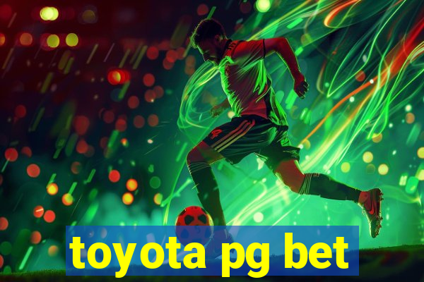 toyota pg bet